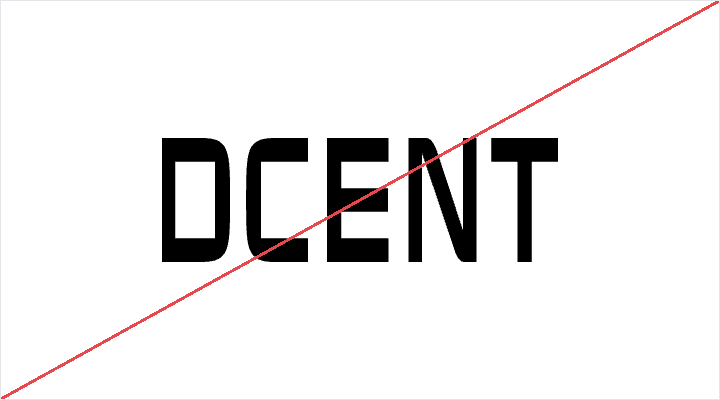 Horizontally stretched DCENT wordmark, struck through in red